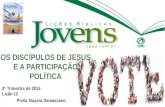Lição 12   os discípulos de jesus e a participação política  ebd