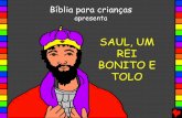 18 Saul, um rei  bonito e tolo / 18 the handsome foolish king portuguese