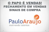 Paulo Araújo - e-Book - Técnicas de Fechamento - Sinais de Compra