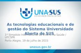 Unasus -   simpósio internacional de ensino na saúde UFCSPA