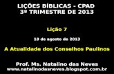 2013_3 tri_lição 7 - A Atualidade dos Conselhos Paulinos_Lições bíblicas CPAD