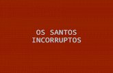 Santos incorruptos   portugues
