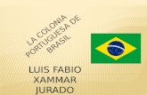 La colonia portuguesa de brasil