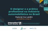 Paula da Cruz Landim & Carolina Vaitiekunas Pizarro: O designer e a prática profissional na indústria automobilística no Brasil