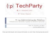 TechParty FACCAT 2015 - TI na Administração Pública