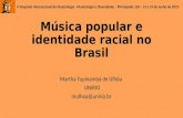 MÚSICA POPULAR E IDENTIDADE RACIAL NO BRASIL - Musicologia e Diversidade/ Musicology and Diversity - Pirenópolis, GO - 15 a 19 de Junho de 2015