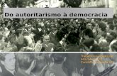 Do autoritarismo à democracia
