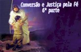 Conversão e justiça pela fé6