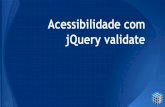 7Masters jQuery - Acessibilidade com jQuery Validate, com Deivid Marques