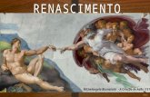 Renascimento (Contexto Histórico, Pintura, Arquitetura, Escultura, Teatro, Música, Literatura)