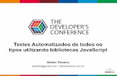 TDC 2015 São Paulo - Testes Automatizados de todos os tipos utilizando bibliotecas JavaScript