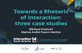 Marcos André Franco Martins: Towards a Rhetoric of Interaction - three case studies