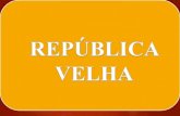 A República Velha (1894 1930)