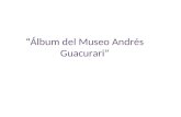 Álbum de fotos,  Museo Andrés Guacurari