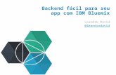 Backend fácil para seu app com IBM Bluemix
