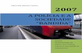 A polícia e a sociedade bandida