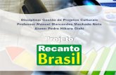 Projeto de Marketing Cultural - Recanto Brasil - Pedro Oisho