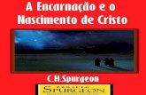 A encarnação e o nascimento de cristo (charles haddon spurgeon)