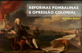 Reformas pombalinas e opressão colonial