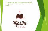 Comemore seu sucesso com Café Marita