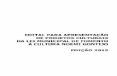 Edital Para Apresentação de Projetos Culturais Da Lei Municipal à Cultura Noemi Gontijo;;20150417