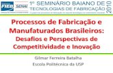 Processos de Fabricação e Manufaturados Brasileiros Sbtf 9 de Maio de 2010 Ppt2003pdf