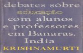 Debates sobre educação com alunos e professores em Banaras, India - J. Krishnamurti