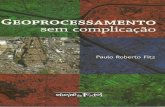 Geoprocessamento Sem Complicação - Paulo Roberto Fitz