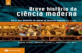 BRAGA & REIS. Breve História Da Ciência Moderna – Vol. II Das Máquinas Do Mundo Ao Universo-Máquina