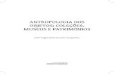 Antropologia dos objetos: coleções, museus e patrimônios