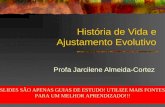 Historia de Vida e Ajustamento Evolutivo