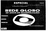 Caros Amigos Esp. Rede Globo - 50 anos de Manipulação