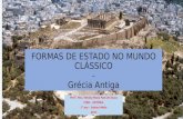 Formas de Estado No Mundo Clássico - Grécia Antiga