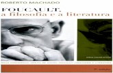 MACHADO, Roberto. Foucault, A Filosofia e a Literatura