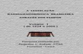 A Legislacao Radioamadoristica Atraves Dos Tempos(Vol 01 - 1924 a 2000)