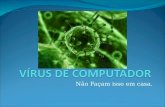 Aula sobre Virus de computador