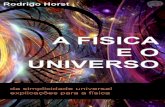 A Física e o Universo - Rodrigo Horst