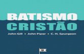 Batismo Cristão, Por John Gill, John Piper & C. H. Spurgeon