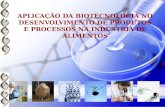 Aplicação Da Biotecnologia No Desenvolvimento de Produtos e