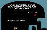 As Evidências Da Depravação Humana, Por Arthur Walkington Pink