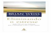 Brian L. Weiss - Eliminando o Estresse