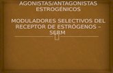 Agonistas - Antagonistas Estrogénicos - Serms