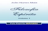João Nunes Maia [Miramez] - Filosofia Espírita Vol 01.pdf