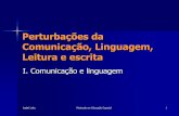 Comunicação, Linguagem e Perturbações Do Desenvolvimento Da Linguagem 1