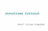 Disciplina Jornalismo Cultural-Lilian Crepaldi