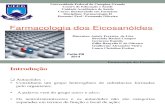Apresentação farmacologia Eicosanóides