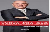 Corta Pra Mim - Marcelo Rezende
