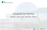 Hospital da Mulher - Maria José dos Santos Stein