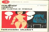STURDAT Heloneida - Mulher Objeto de Cama e Mesa - Ed. 8 - Coleão Cosmovisão - Petrópolis RJ - Vozes - 1974