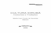 Cultura Iorubá - Costumes e Tradições - Maria Almeida